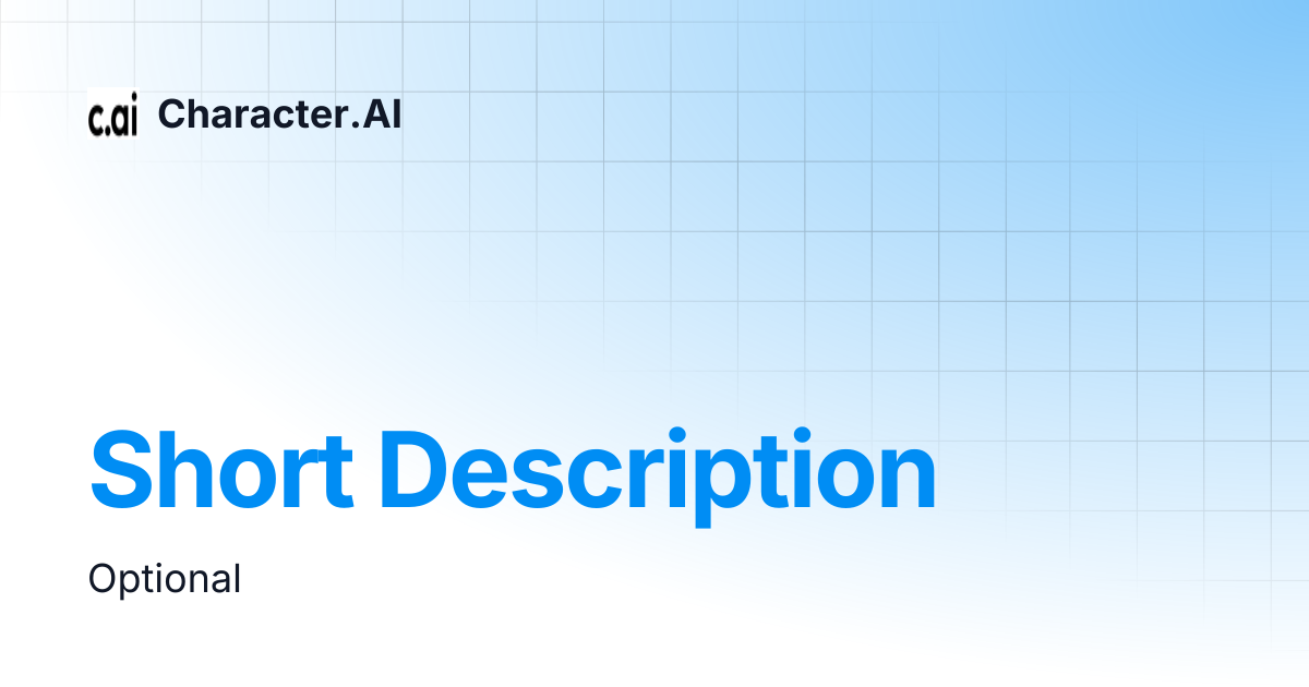 Short Description | Character.AI