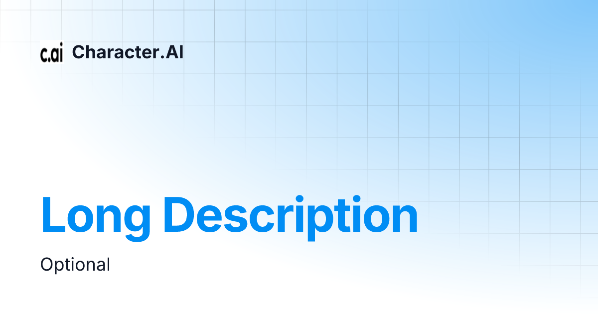 Long Description Character Ai